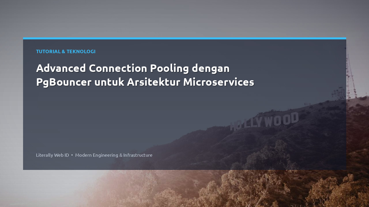 Advanced Connection Pooling dengan PgBouncer untuk Arsitektur Microservices