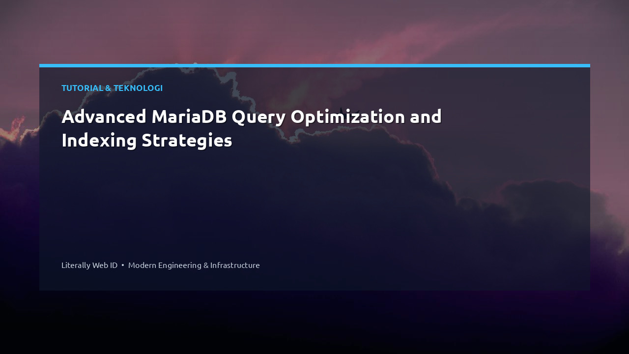 Advanced MariaDB Query Optimization and Indexing Strategies