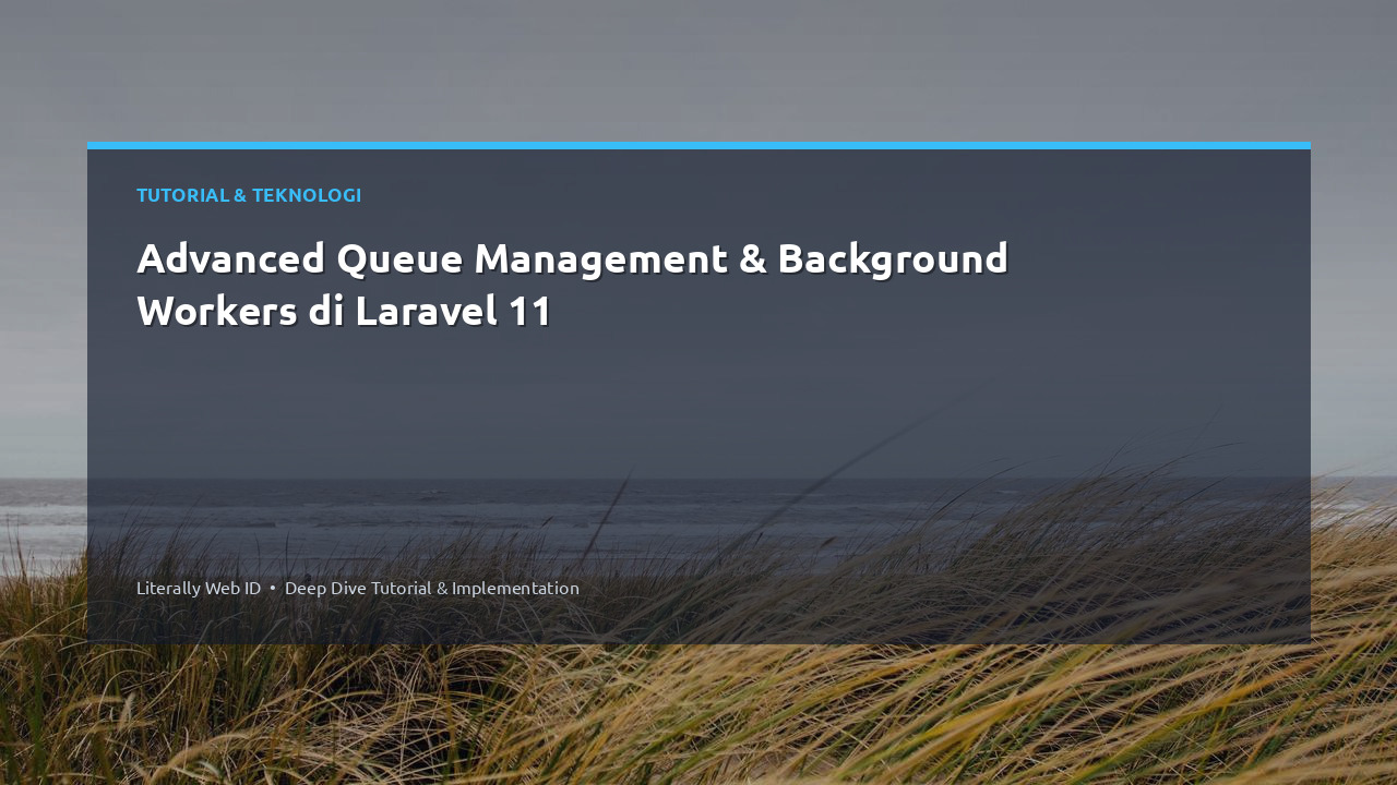Advanced Queue Management & Background Workers di Laravel 11