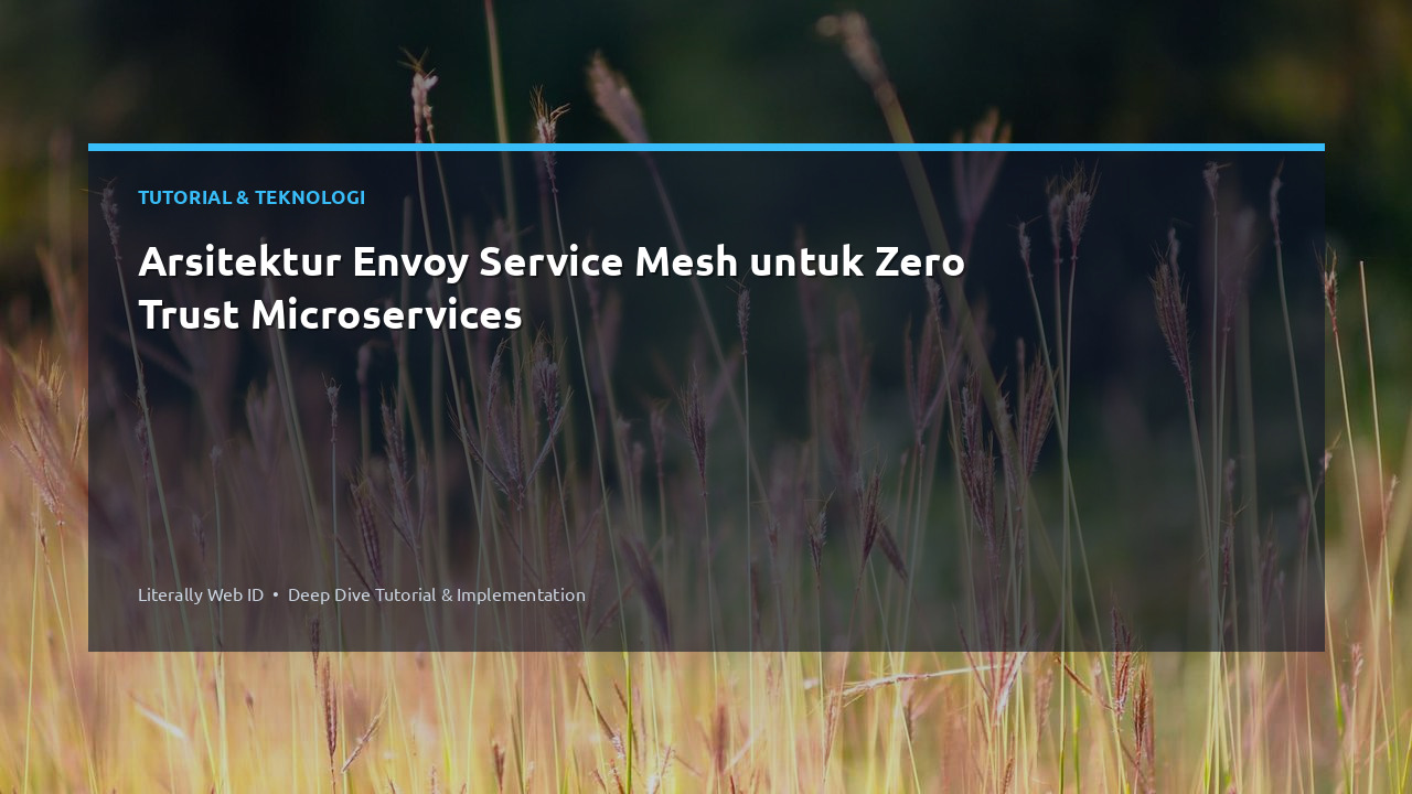 Arsitektur Envoy Service Mesh untuk Zero Trust Microservices
