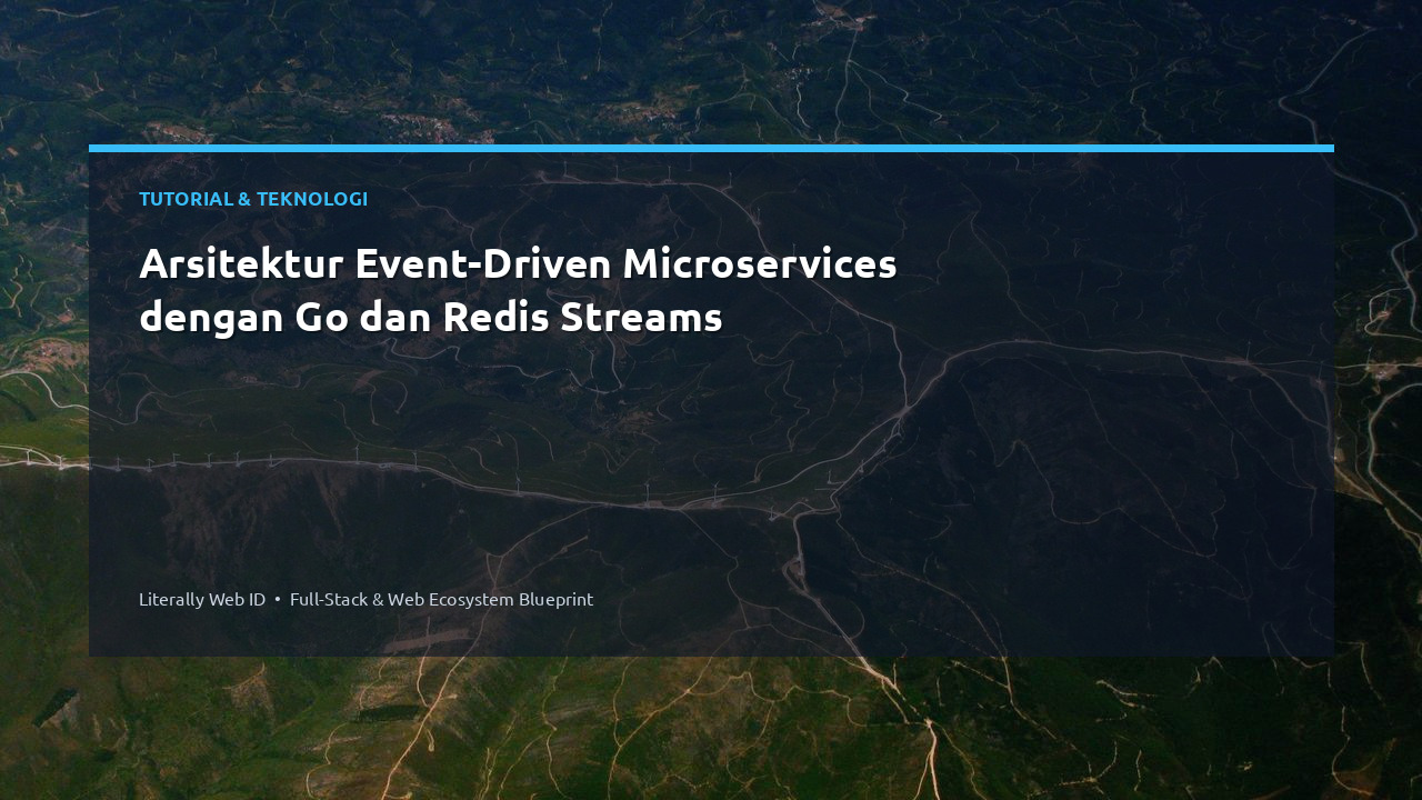 Arsitektur Event-Driven Microservices dengan Go dan Redis Streams