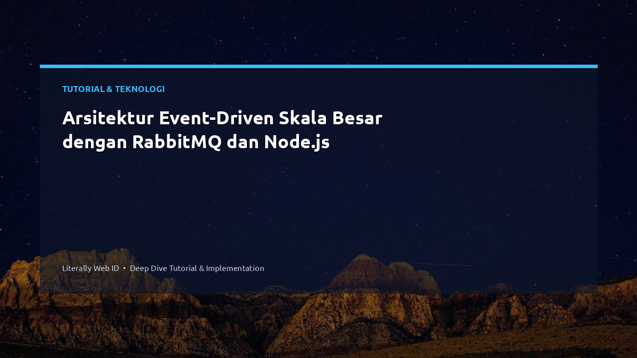 Arsitektur Event-Driven Skala Besar dengan RabbitMQ dan Node.js