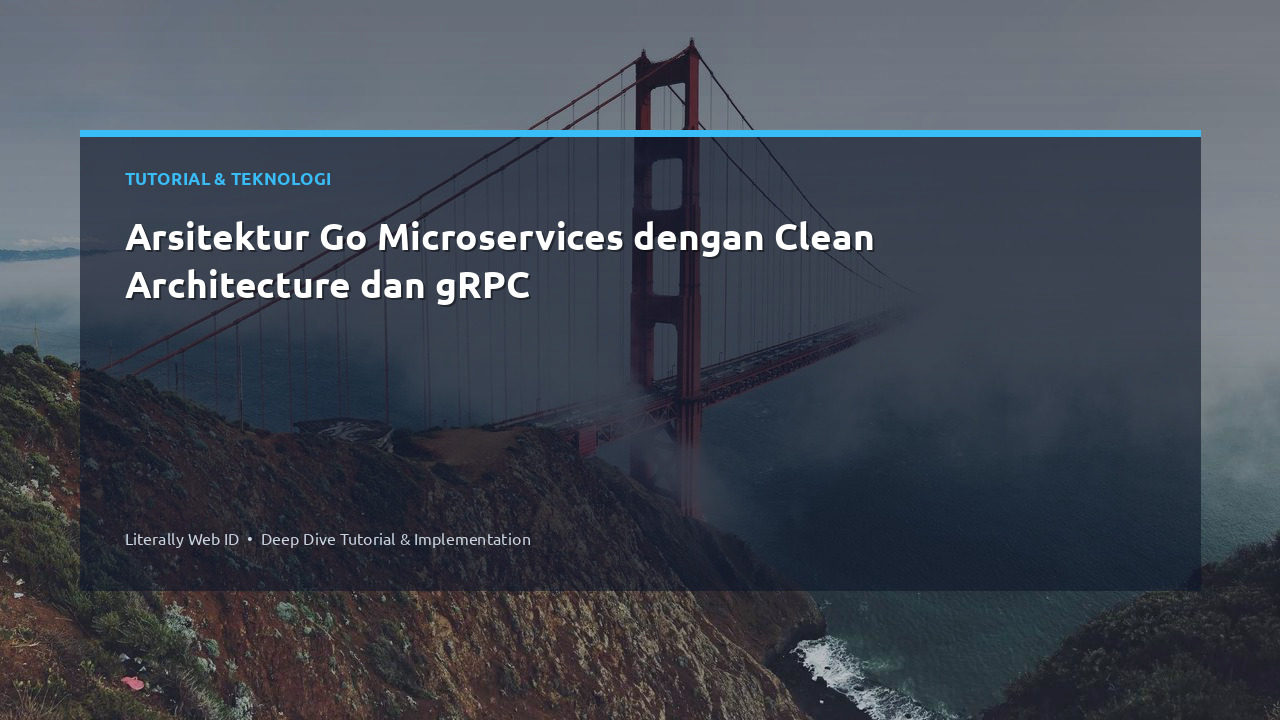 Arsitektur Go Microservices dengan Clean Architecture dan gRPC