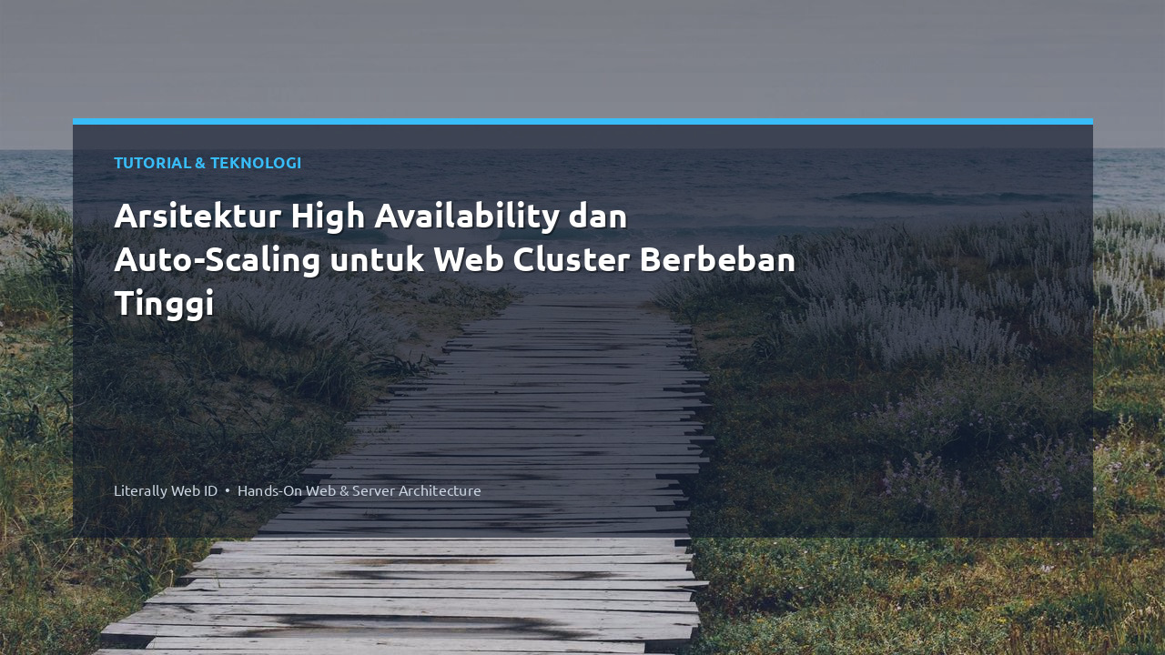 Arsitektur High Availability dan Auto-Scaling untuk Web Cluster Berbeban Tinggi
