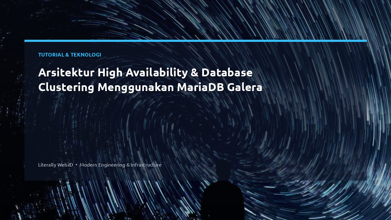 Arsitektur High Availability & Database Clustering Menggunakan MariaDB Galera