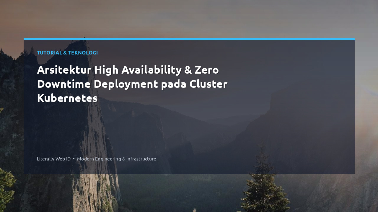 Arsitektur High Availability & Zero Downtime Deployment pada Cluster Kubernetes