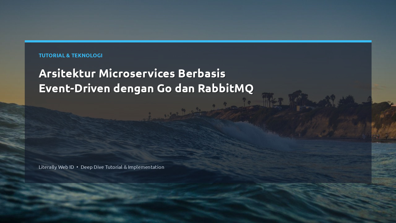 Arsitektur Microservices Berbasis Event-Driven dengan Go dan RabbitMQ