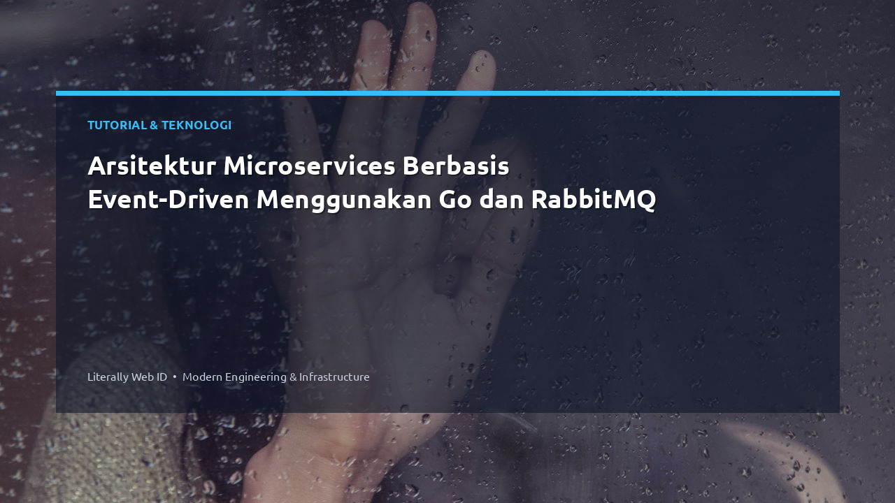 Arsitektur Microservices Berbasis Event-Driven Menggunakan Go dan RabbitMQ