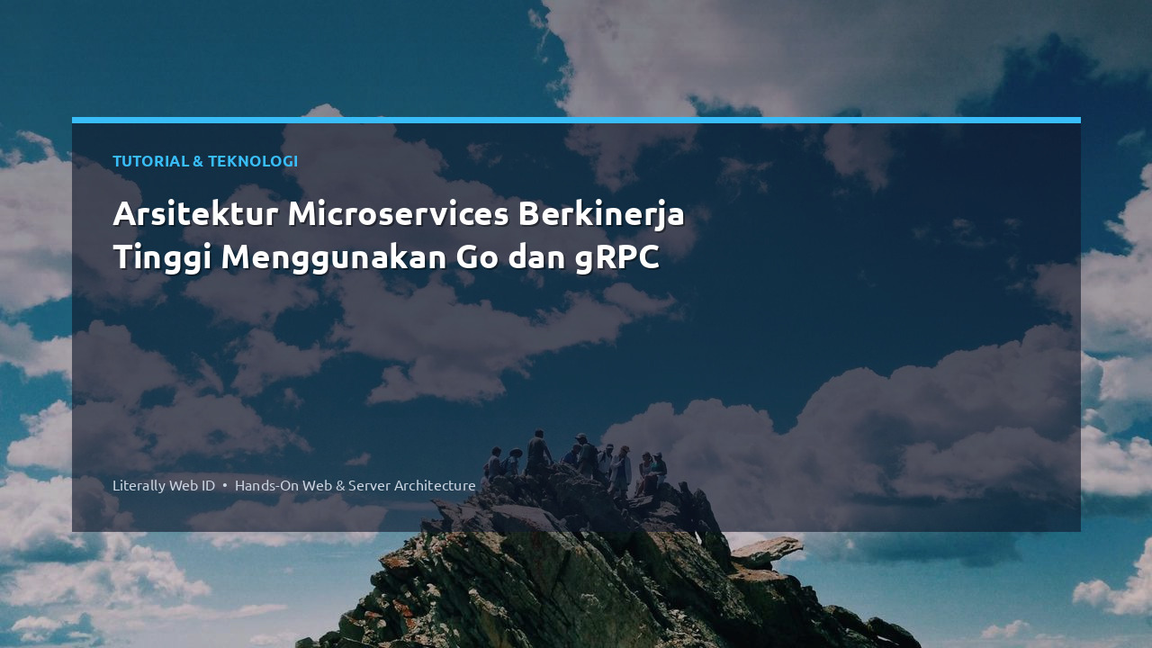 Arsitektur Microservices Berkinerja Tinggi Menggunakan Go dan gRPC