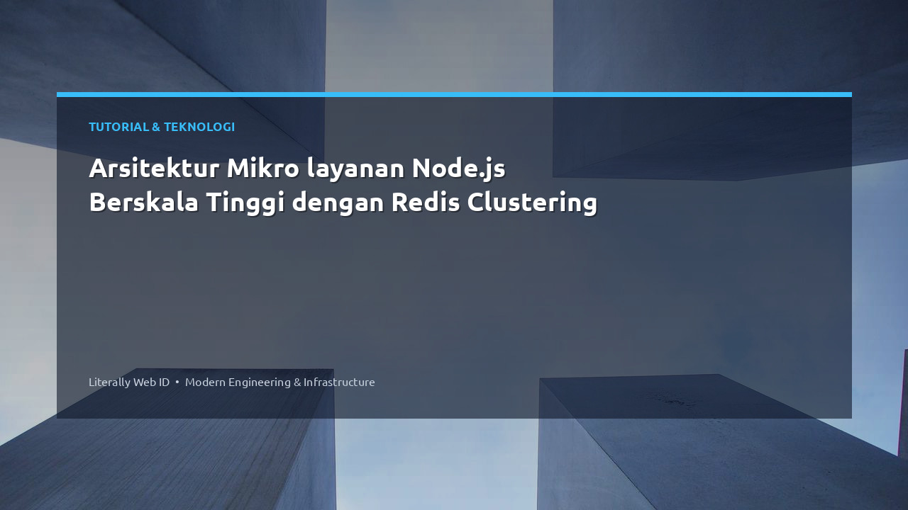 Arsitektur Mikro layanan Node.js Berskala Tinggi dengan Redis Clustering