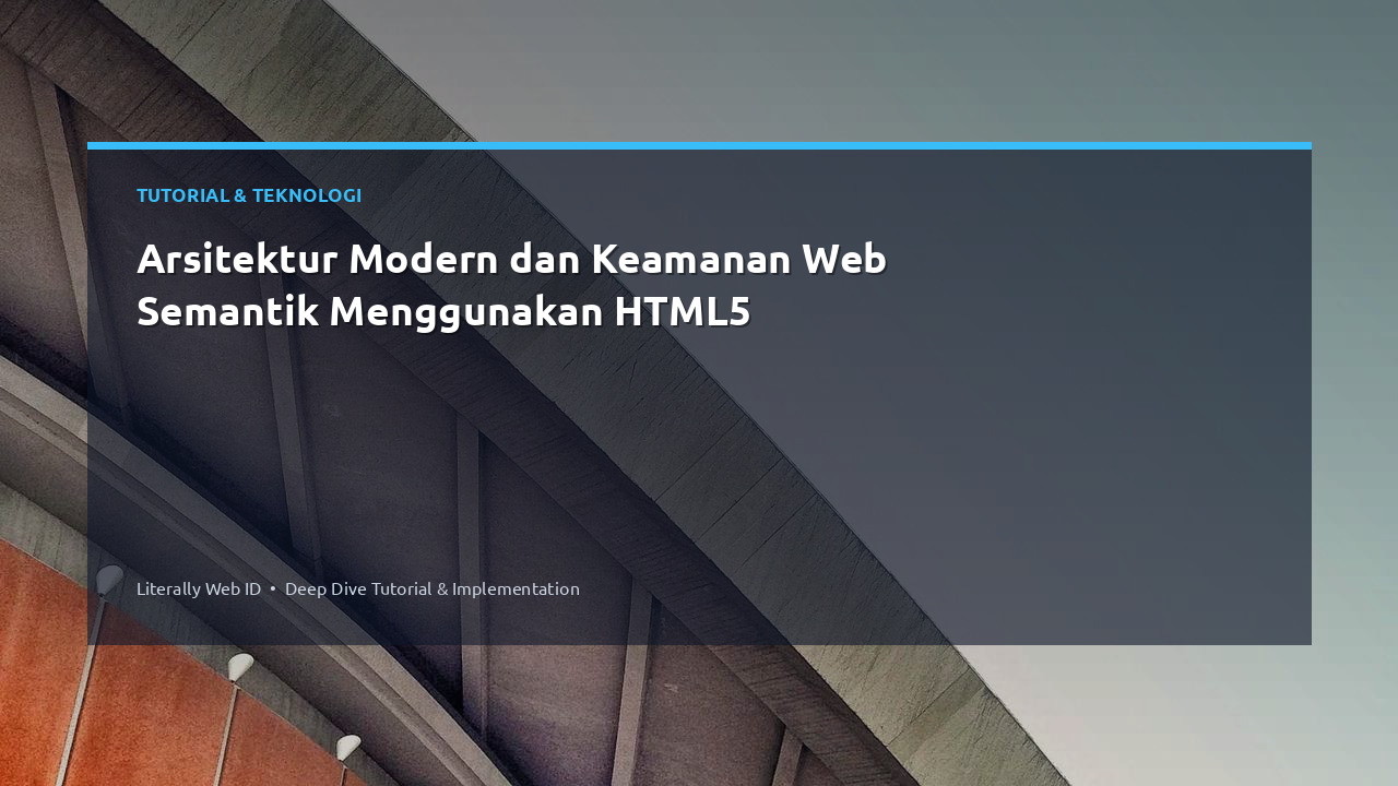 Arsitektur Modern dan Keamanan Web Semantik Menggunakan HTML5