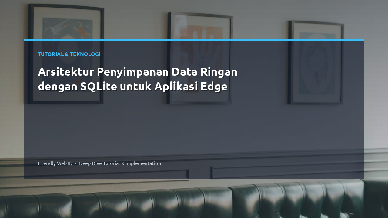 Arsitektur Penyimpanan Data Ringan dengan SQLite untuk Aplikasi Edge