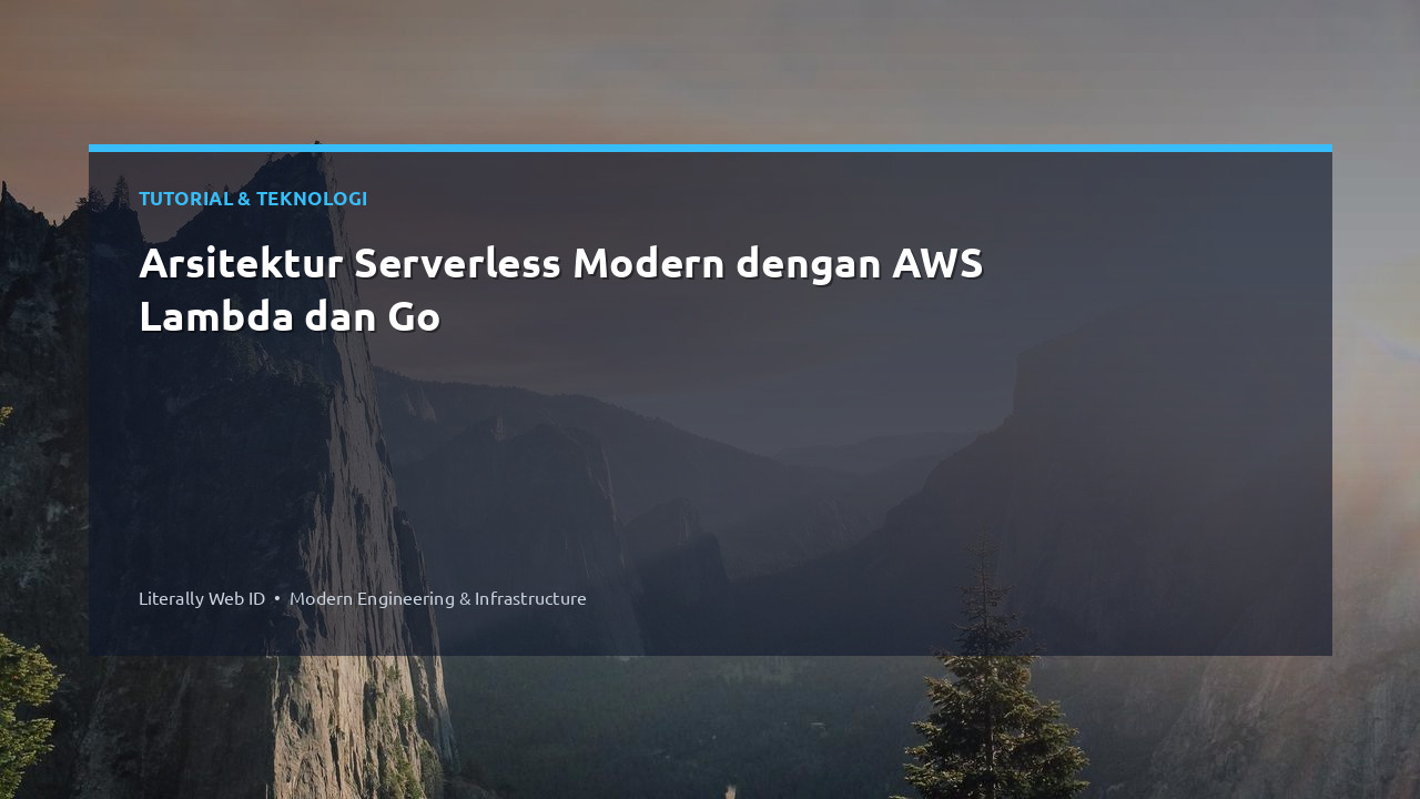 Arsitektur Serverless Modern dengan AWS Lambda dan Go