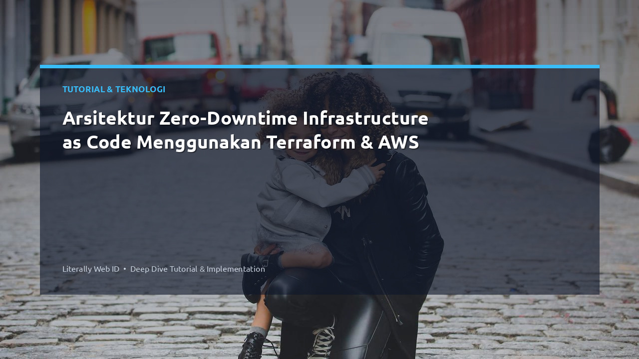 Arsitektur Zero-Downtime Infrastructure as Code Menggunakan Terraform & AWS