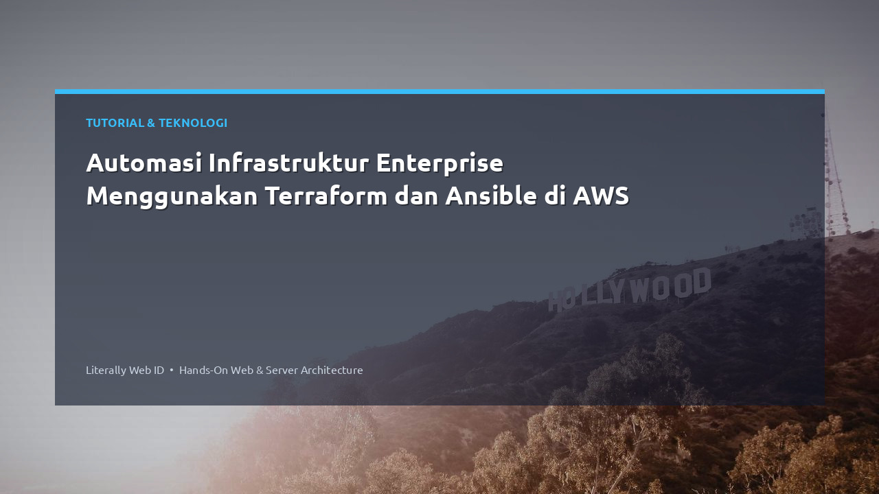 Automasi Infrastruktur Enterprise Menggunakan Terraform dan Ansible di AWS