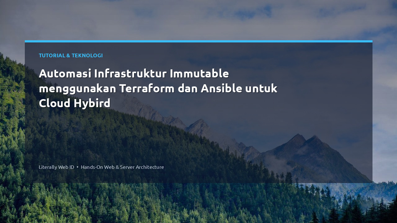 Automasi Infrastruktur Immutable menggunakan Terraform dan Ansible untuk Cloud Hybird