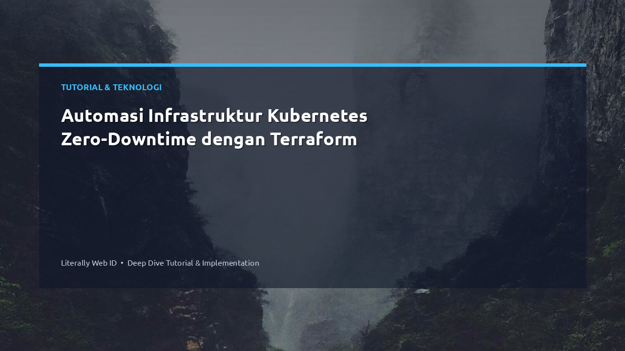 Automasi Infrastruktur Kubernetes Zero-Downtime dengan Terraform