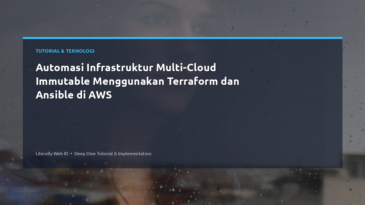 Automasi Infrastruktur Multi-Cloud Immutable Menggunakan Terraform dan Ansible di AWS