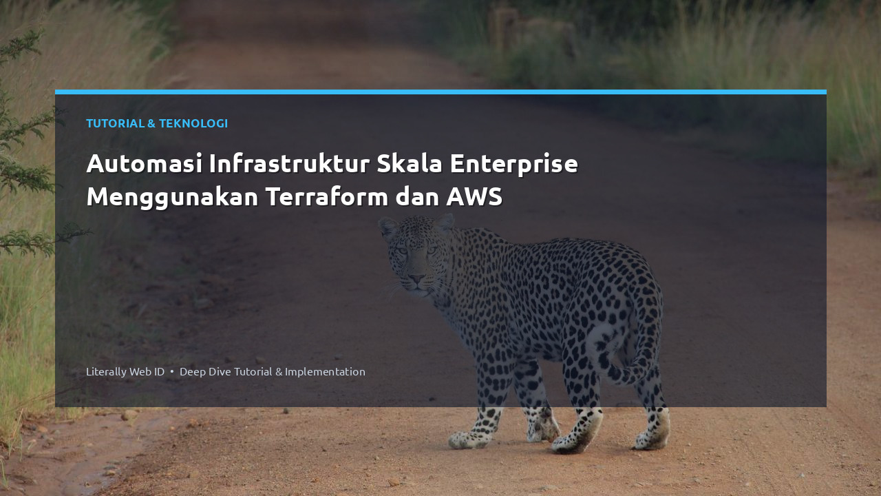 Automasi Infrastruktur Skala Enterprise Menggunakan Terraform dan AWS