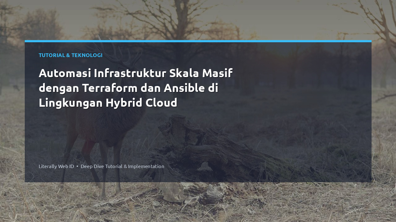 Automasi Infrastruktur Skala Masif dengan Terraform dan Ansible di Lingkungan Hybrid Cloud