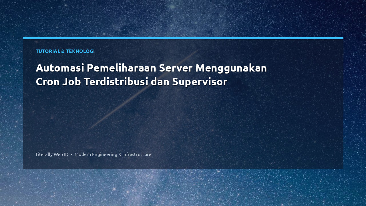 Automasi Pemeliharaan Server Menggunakan Cron Job Terdistribusi dan Supervisor