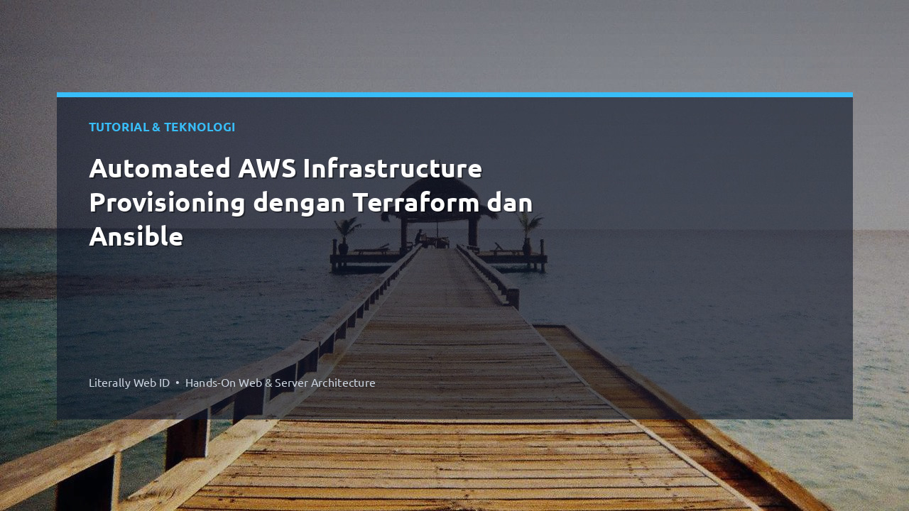 Automated AWS Infrastructure Provisioning dengan Terraform dan Ansible