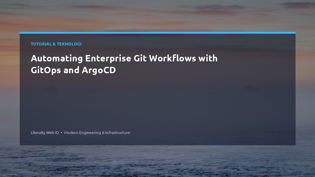 Automating Enterprise Git Workflows with GitOps and ArgoCD