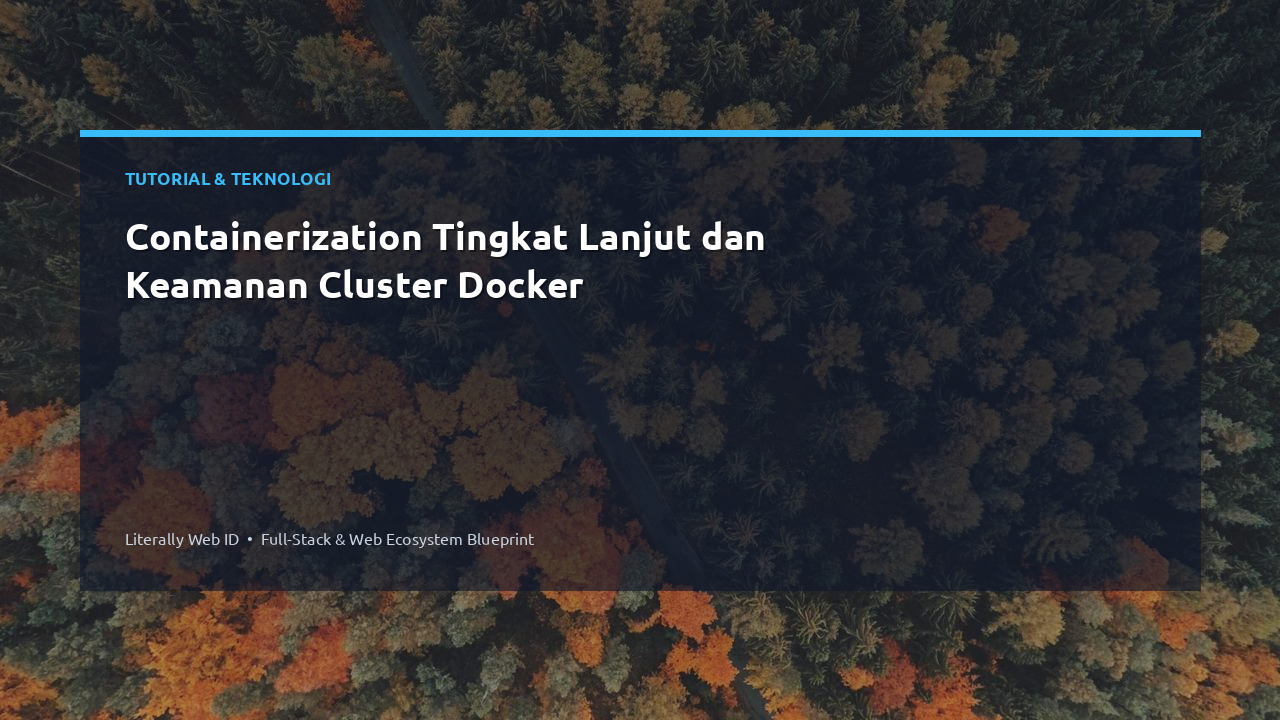 Containerization Tingkat Lanjut dan Keamanan Cluster Docker