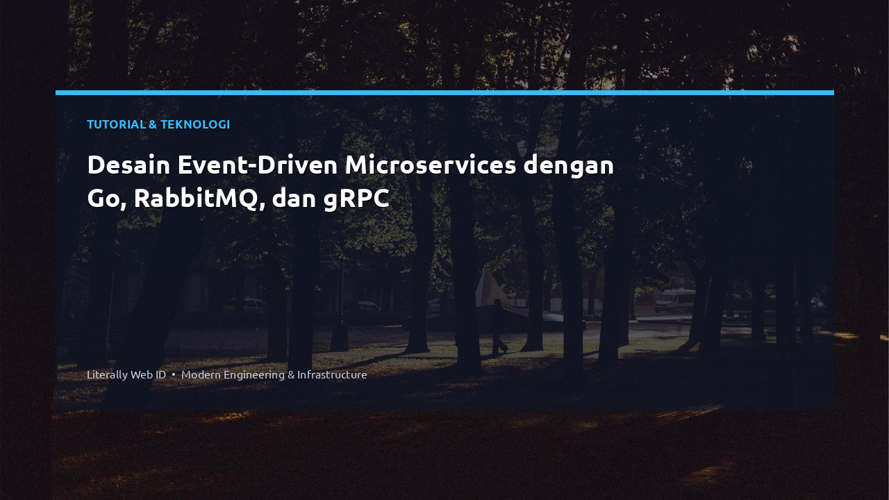 Desain Event-Driven Microservices dengan Go, RabbitMQ, dan gRPC
