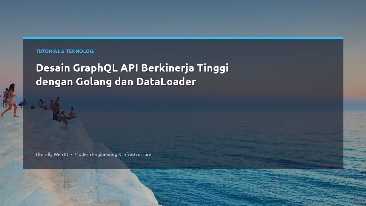 Desain GraphQL API Berkinerja Tinggi dengan Golang dan DataLoader