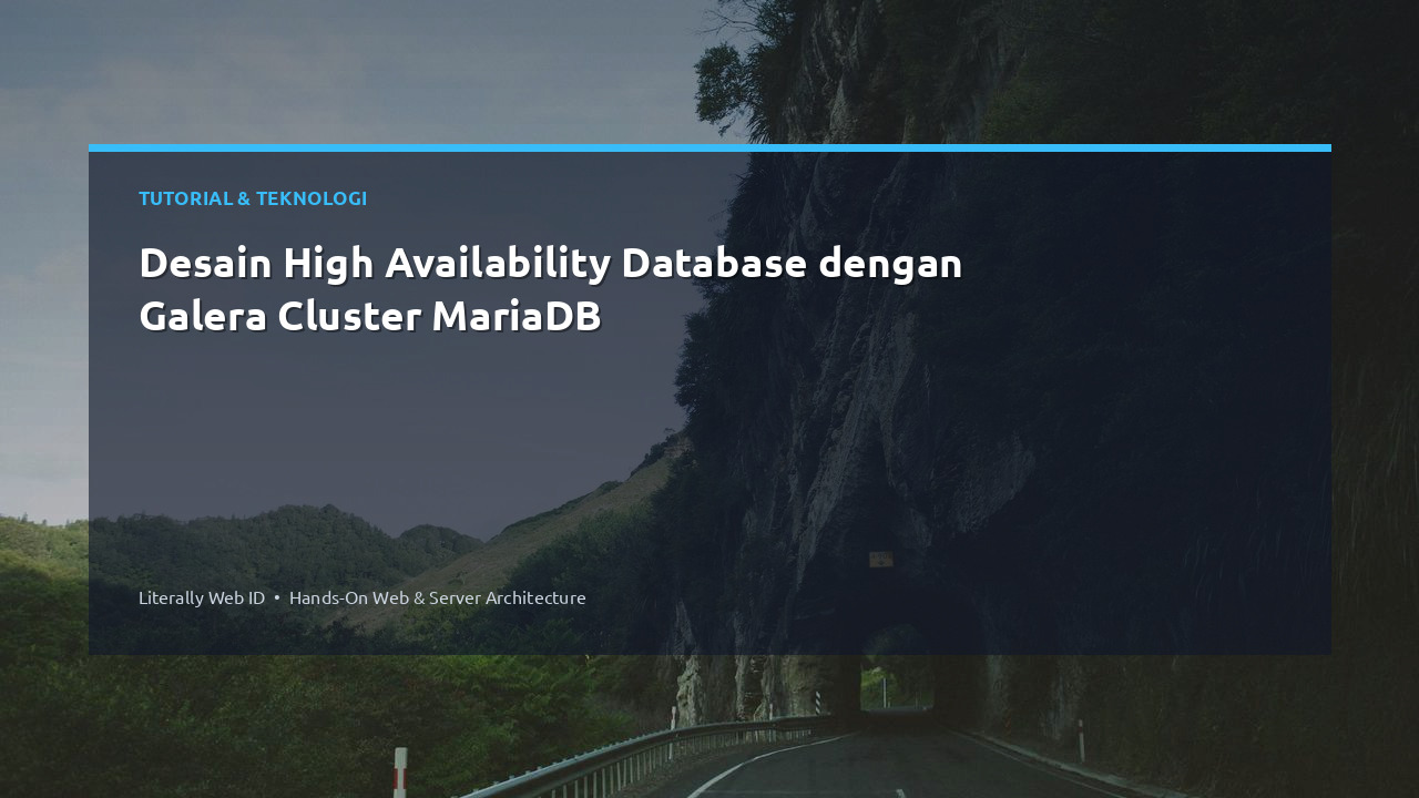 Desain High Availability Database dengan Galera Cluster MariaDB
