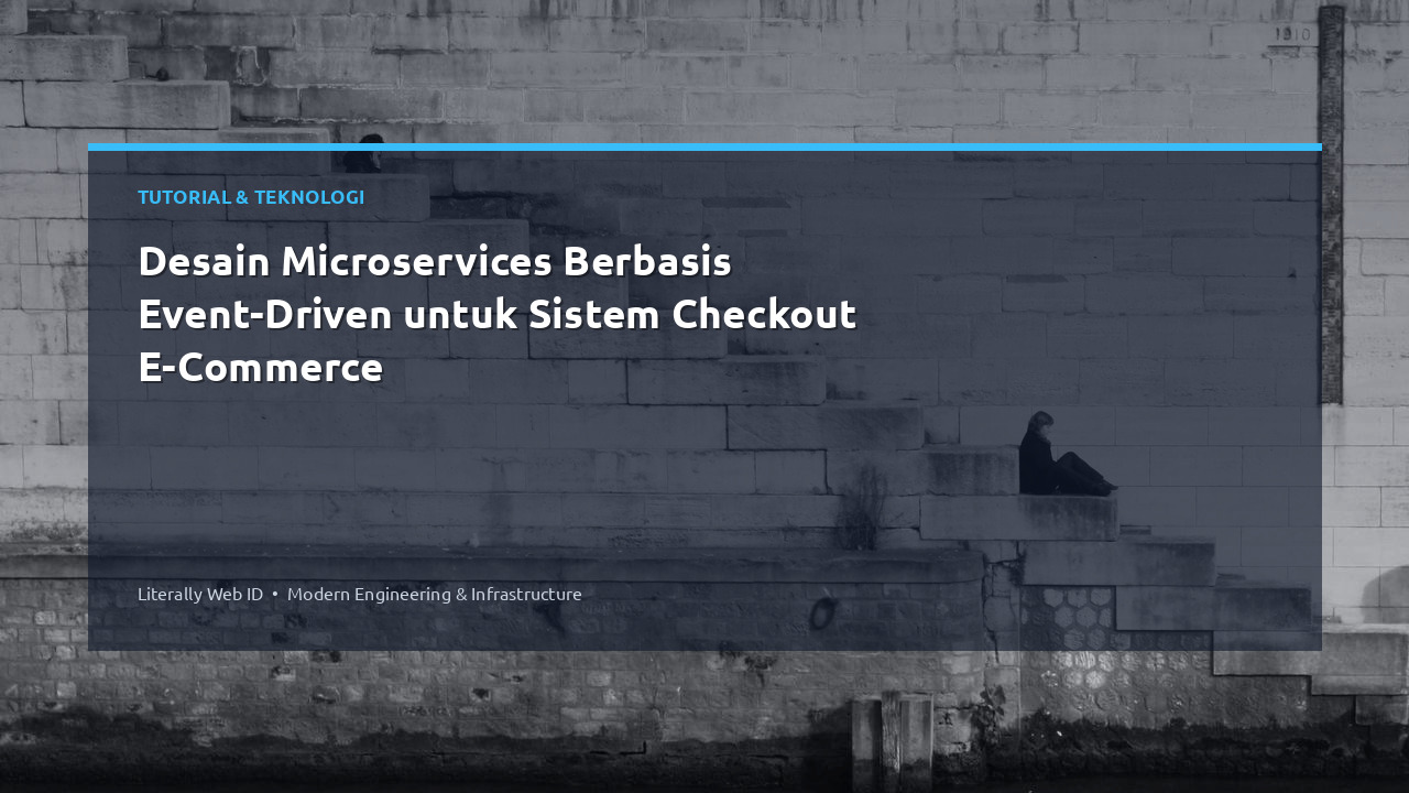 Desain Microservices Berbasis Event-Driven untuk Sistem Checkout E-Commerce