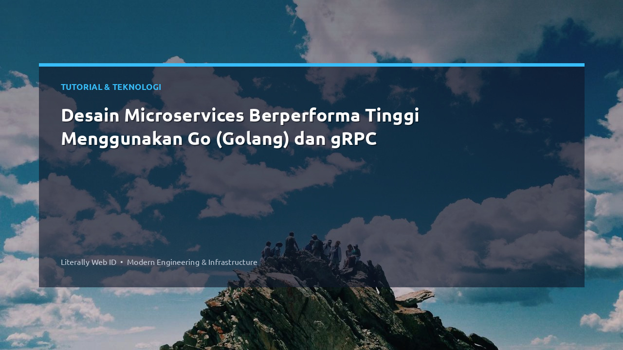 Desain Microservices Berperforma Tinggi Menggunakan Go (Golang) dan gRPC