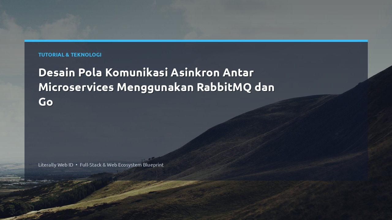 Desain Pola Komunikasi Asinkron Antar Microservices Menggunakan RabbitMQ dan Go