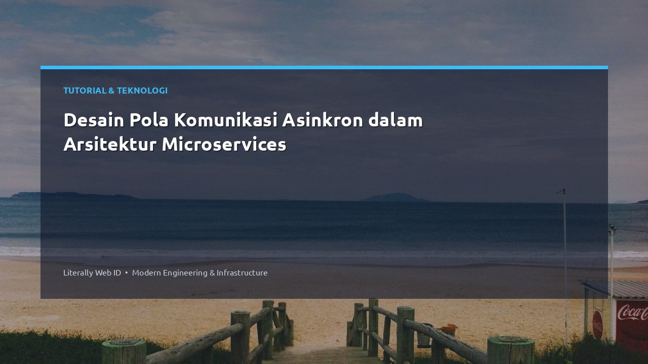 Desain Pola Komunikasi Asinkron dalam Arsitektur Microservices