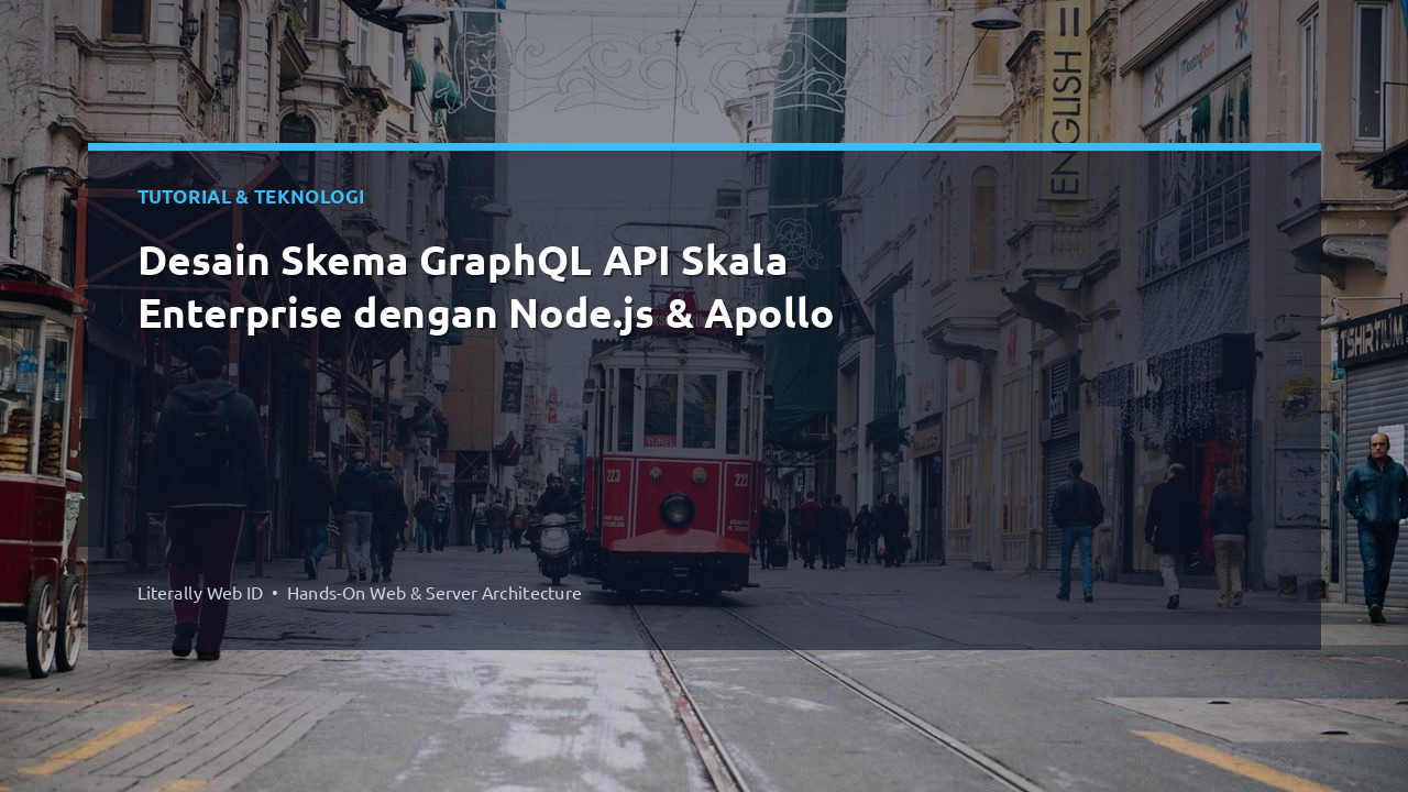 Desain Skema GraphQL API Skala Enterprise dengan Node.js & Apollo