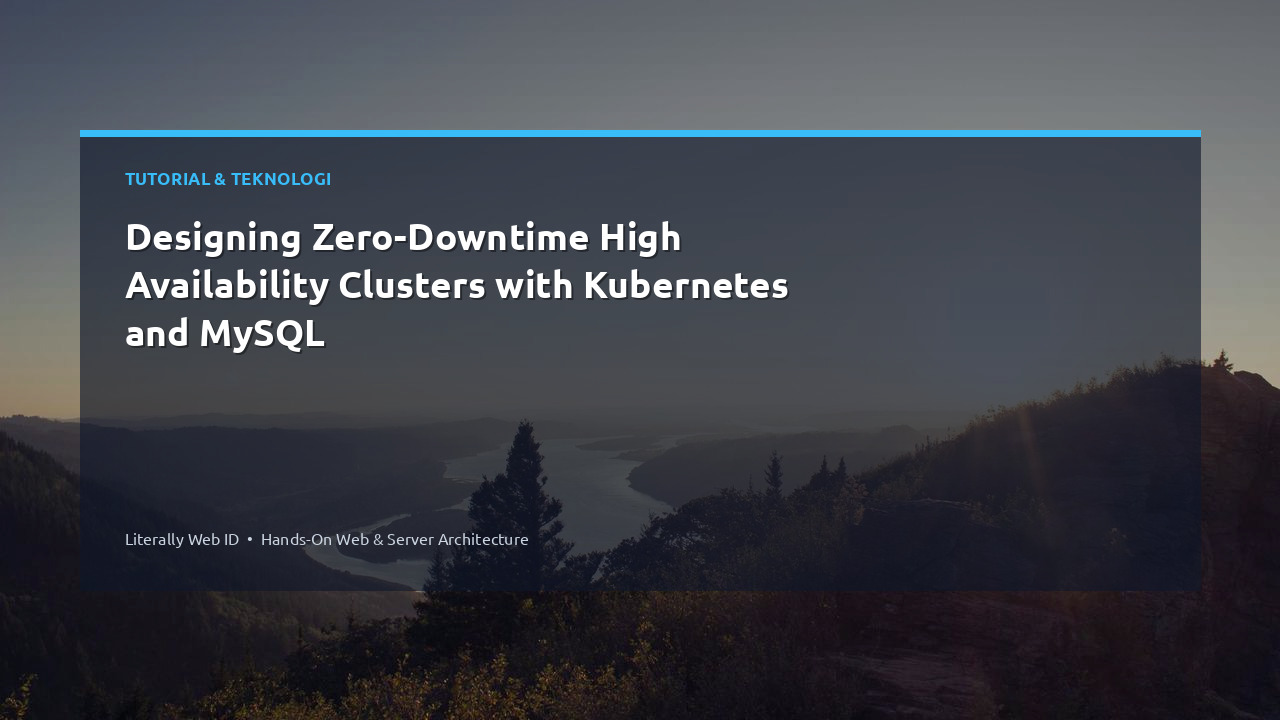 Designing Zero-Downtime High Availability Clusters with Kubernetes and MySQL