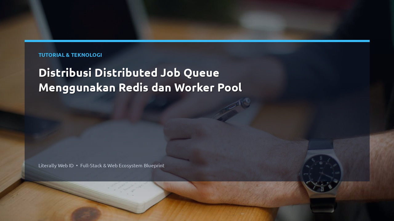 Distribusi Distributed Job Queue Menggunakan Redis dan Worker Pool