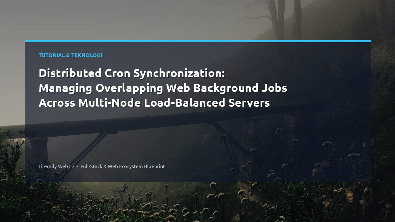 Distributed Cron Synchronization: Managing Overlapping Web Background Jobs Across Multi-Node Load-Balanced Servers