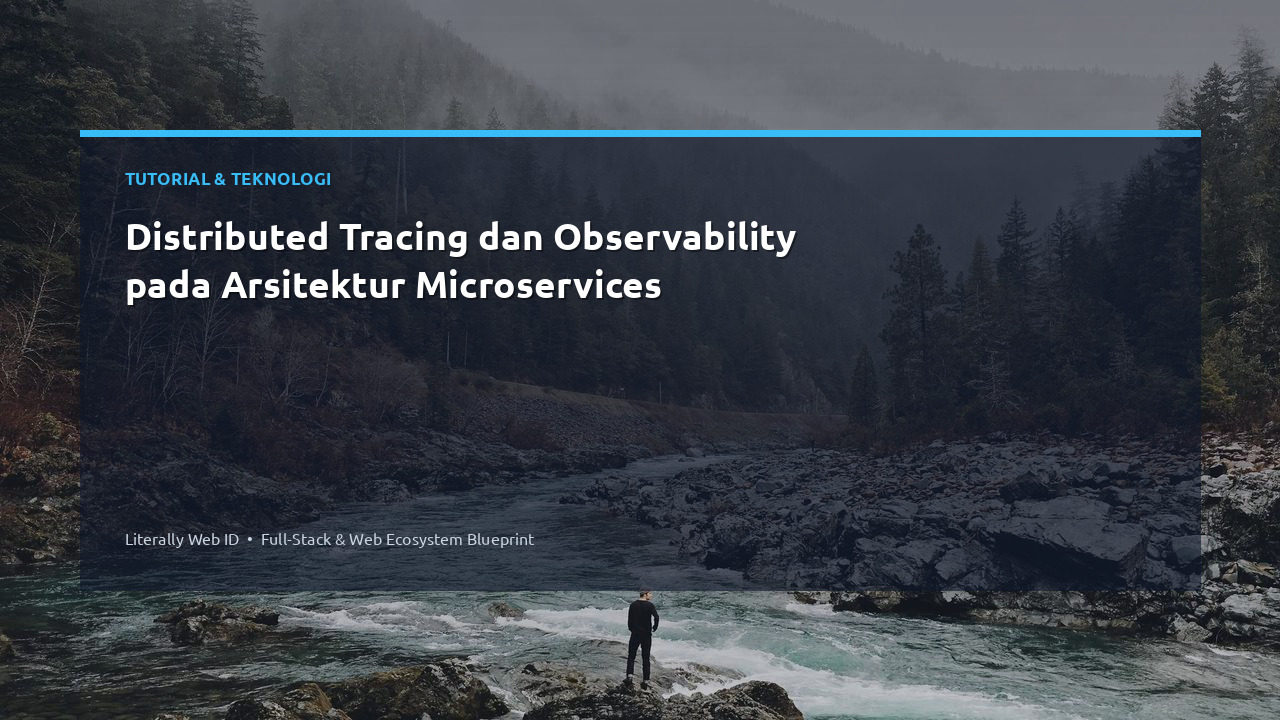 Distributed Tracing dan Observability pada Arsitektur Microservices