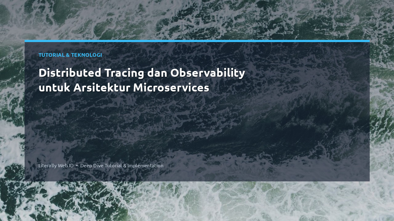 Distributed Tracing dan Observability untuk Arsitektur Microservices