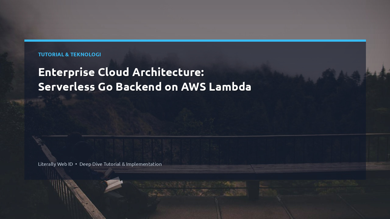 Enterprise Cloud Architecture: Serverless Go Backend on AWS Lambda