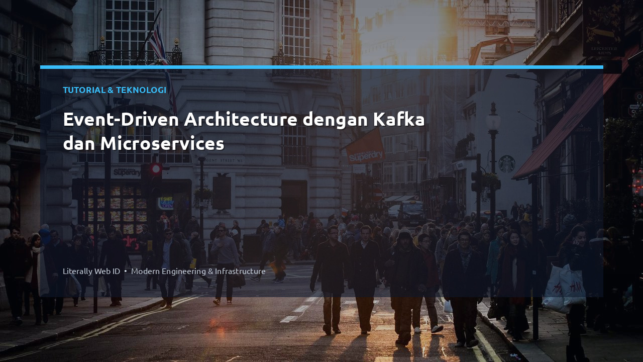 Event-Driven Architecture dengan Kafka dan Microservices