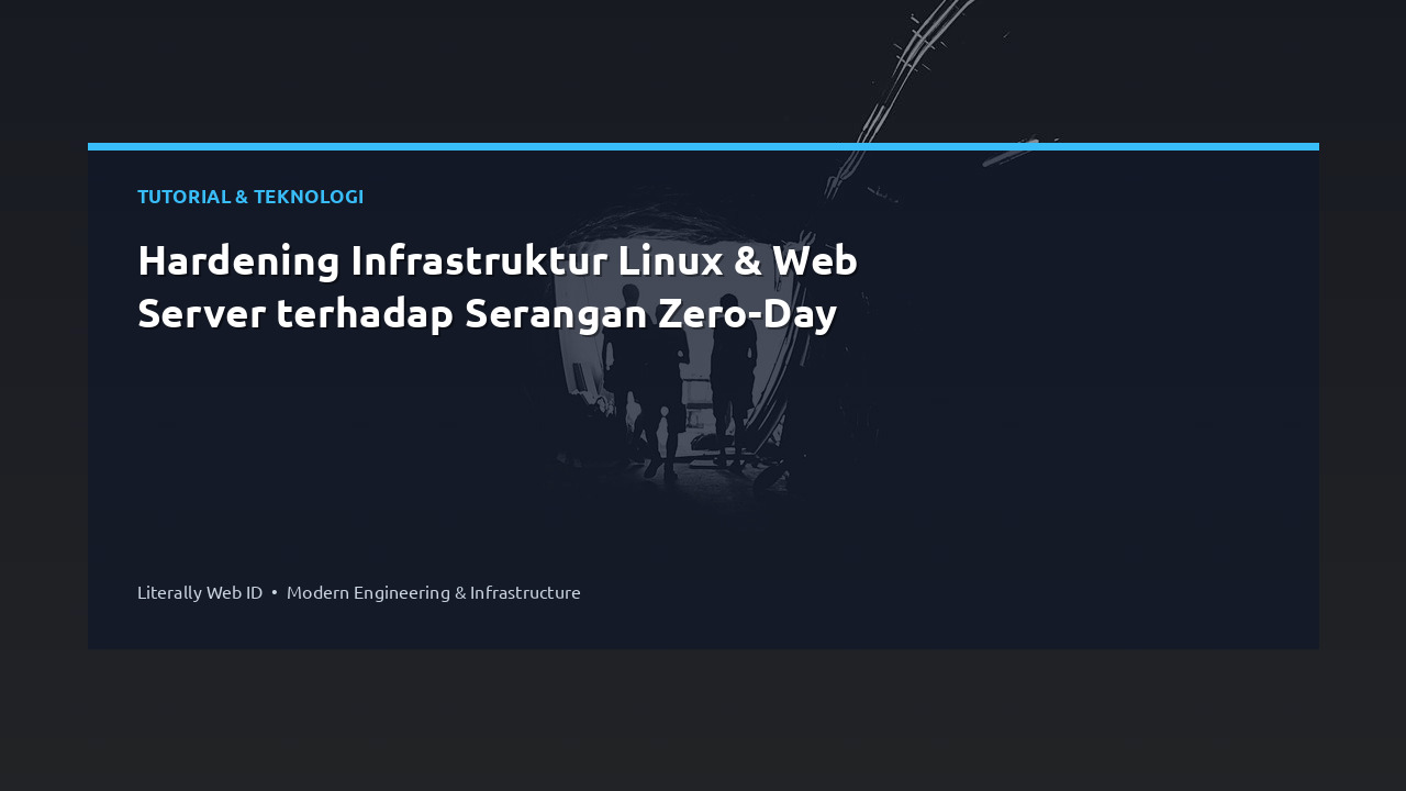 Hardening Infrastruktur Linux & Web Server terhadap Serangan Zero-Day