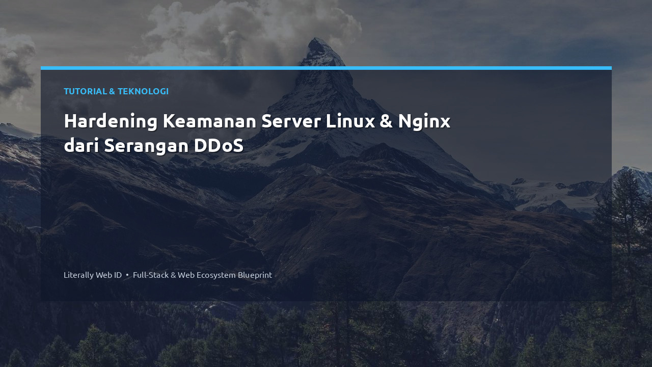 Hardening Keamanan Server Linux & Nginx dari Serangan DDoS