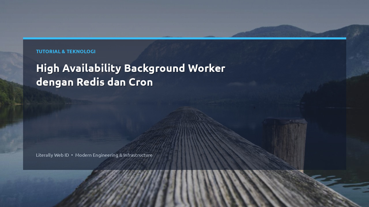 High Availability Background Worker dengan Redis dan Cron