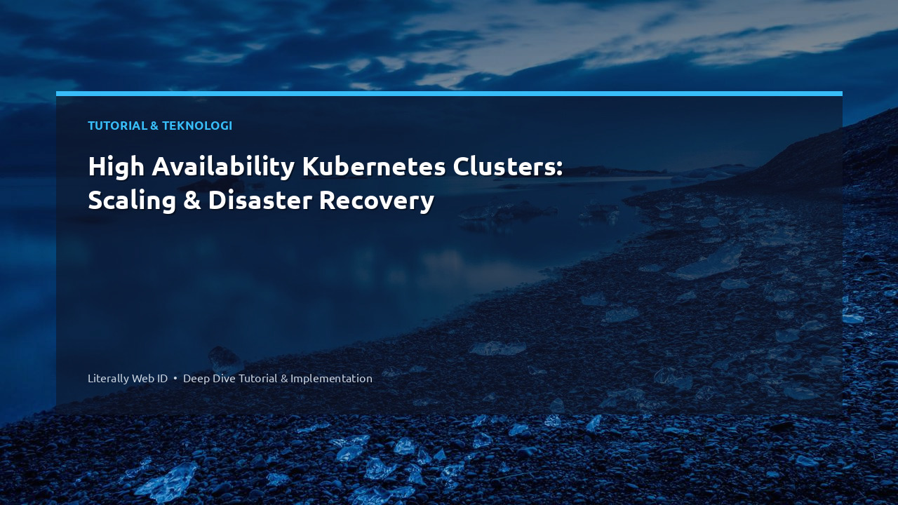 High Availability Kubernetes Clusters: Scaling & Disaster Recovery