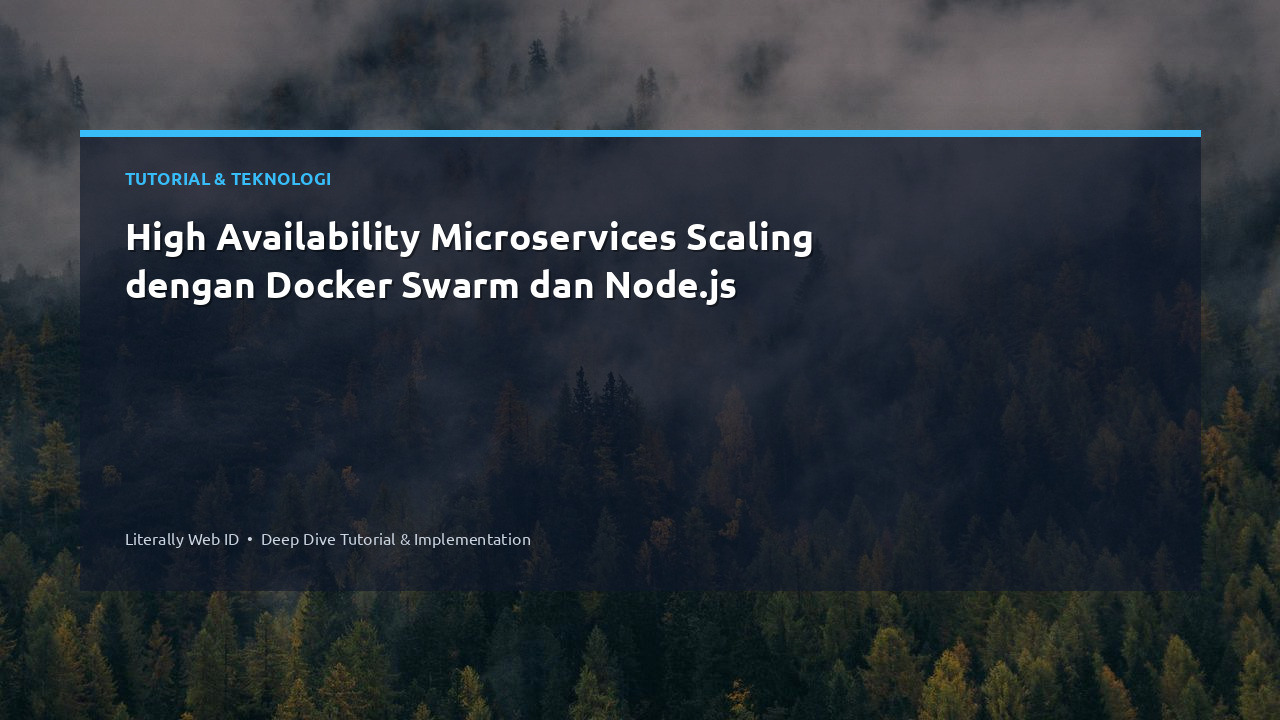 High Availability Microservices Scaling dengan Docker Swarm dan Node.js