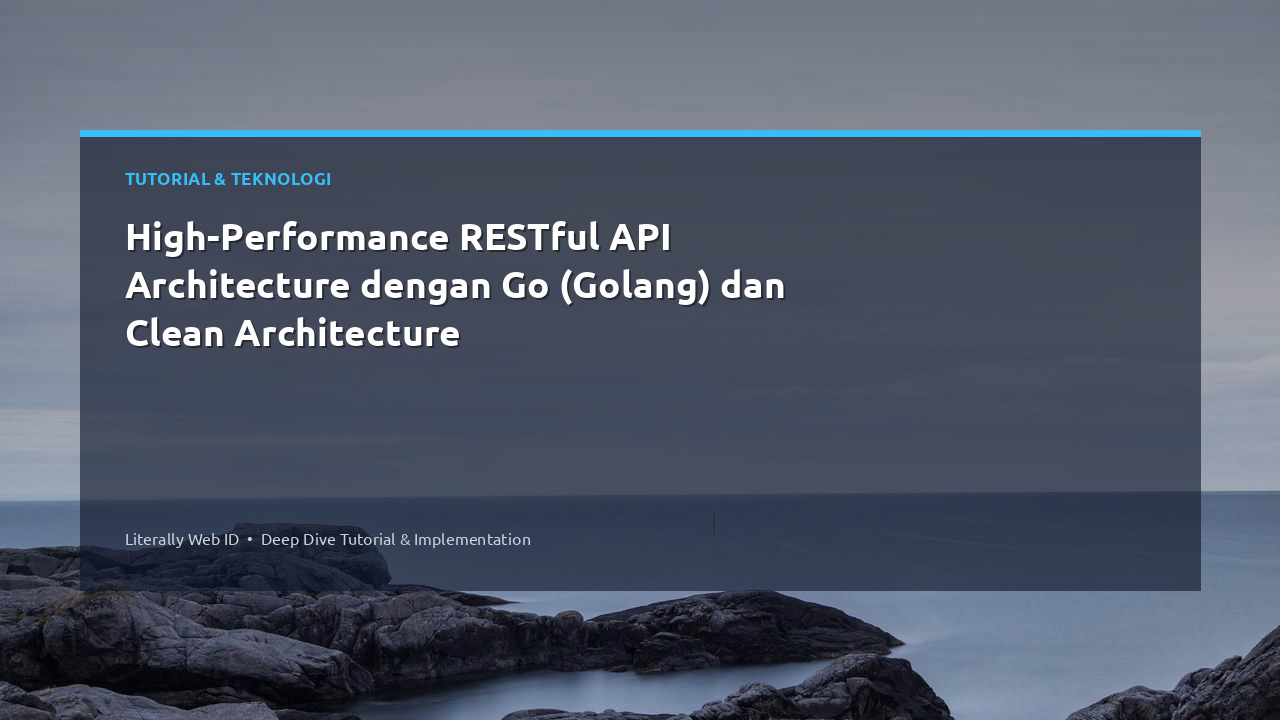High-Performance RESTful API Architecture dengan Go (Golang) dan Clean Architecture