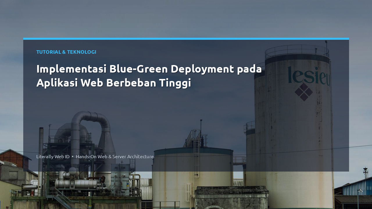 Implementasi Blue-Green Deployment pada Aplikasi Web Berbeban Tinggi